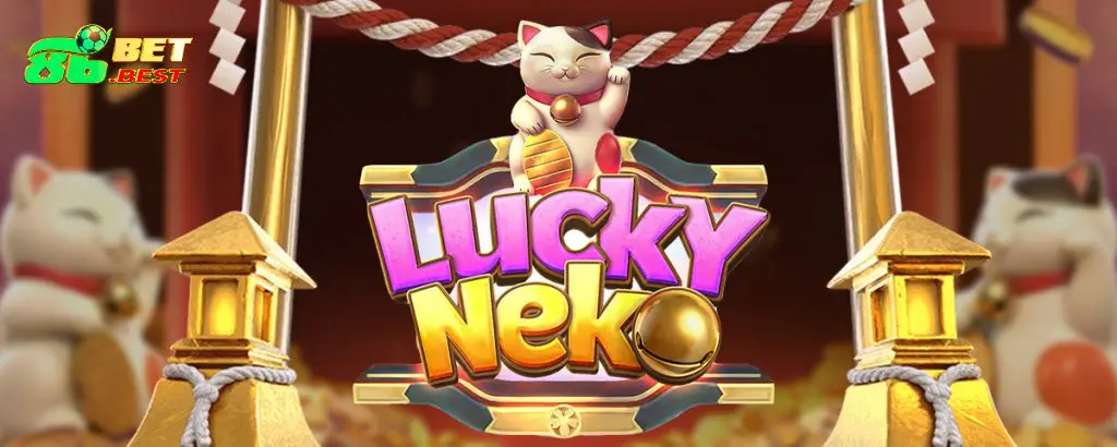 Neko may mắn - Cùng chú mèo Maneki Neko tham gia slot game sống động tại 86Bet